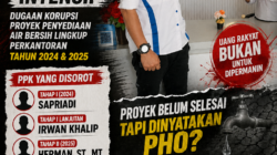 PPWI Desak Agar Semua PPK Proyek Pengadaan Air Bersih Perkantoran di Periksa Secara Intensif.Dasar PHO di Pertanyakan