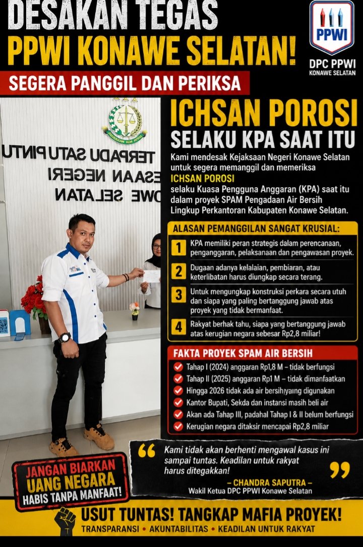 Kasus Proyek Spam Kejari Tunggu Audit BPK, PPWI Minta Ichsan Porosi Selaku KPA Segera Dipanggil